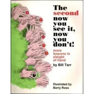 The Second Now You See It, Now You Do Not! by Bill Tarr