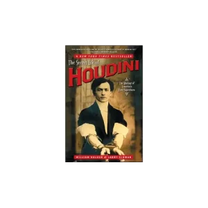 The Secret Life Of Houdini by William Kalush
