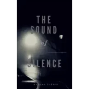 The Sound Of Silence by Luke Turner