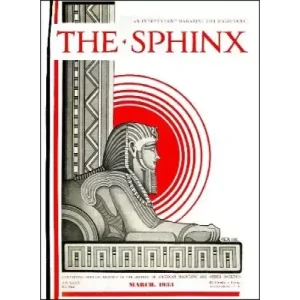 The Sphinx Volume 32 (Mar 1933 – Feb 1934) by John Mulholland