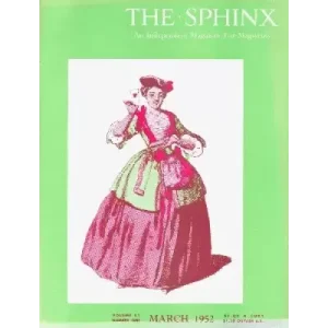 The Sphinx Volume 51 (Mar 1952 – Feb 1953) by John Mulholland