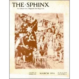 The Sphinx Volume 52 (Mar 1953) by John Mulholland