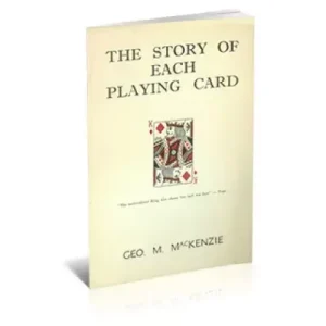 The Story Of Each Playing Card (1945) by George M Mackenzie