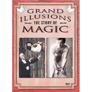 The Story Of Magic by Grand Illusions