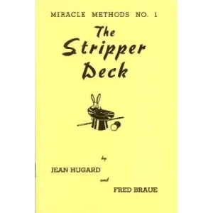 The Stripper Deck: Miracle Methods No by Jean Hugard & Fred Braue