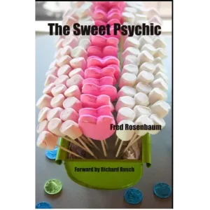 The Sweet Psychic by Fred Rosenbaum