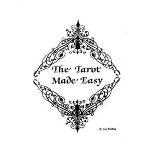 The Tarot Made Easy by Joe Riding
