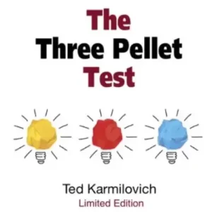 The Three Pellet Test by Ted Karmilovich