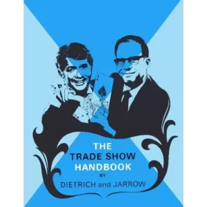 The Trade Show Handbook by Bud Dietrich & Dick Jarrow
