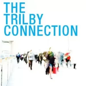 The Trilby Connection by Anthony Jacquin
