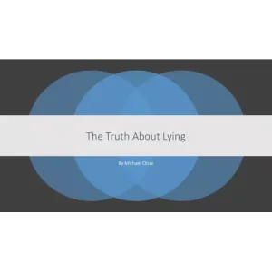 The Truth About Lying by Michael Close