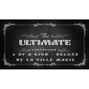 The Ultimate Tantalizer – 4 Of A Kind Deluxe by La Ville Magic