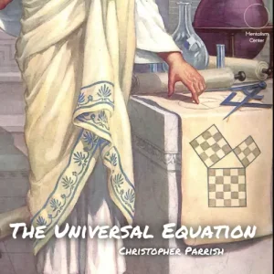 The Universal Equation by Christopher Parrish