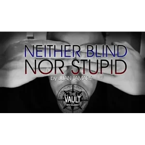 The Vault – Neither Blind Nor Stupid by Juan Tamariz