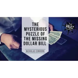 The Vault – The Mysterious Puzzle Of The Missing Dollar Bill by Nicholas Einhorn