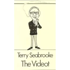 The Videot: The Comical Approach To Magic by Terry Seabrooke