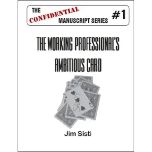 The Working Professional’S Ambitious Card by Jim Sisti
