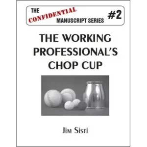 The Working Professional’S Chop Cup by Jim Sisti