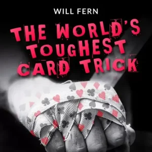 The World’s Toughest Card Trick by Will Fern
