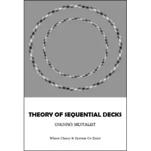 Theory Of Sequential Decks by Unknown Mentalist