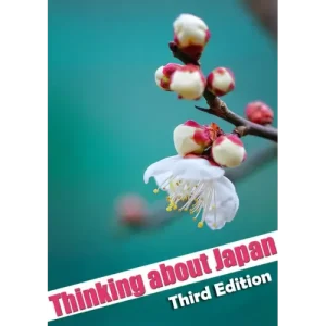 Thinking About Japan Third Edition by Pablo Amira