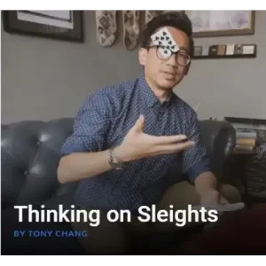Thinking On Sleights by Tony Chang
