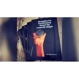 Thoughts On Performing Stand Up Comedy Magic by Nathan Kranzo