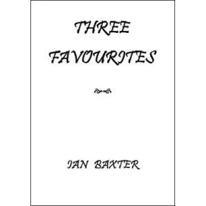 Three Favorites by Ian Baxter