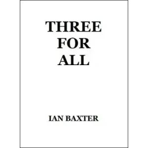 Three For All by Ian Baxter