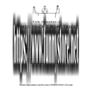 Three To One Rope Trick by Tom Osborne