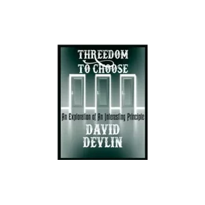 Threedom To Choose by David Devlin