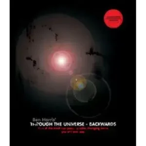 Through The Universe – Backwards by Ben Harris