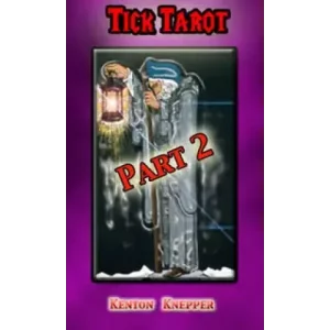 Tick Tarot 2 by Kenton Knepper