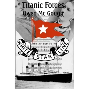 Titanic Forces by Owen Mc Gough