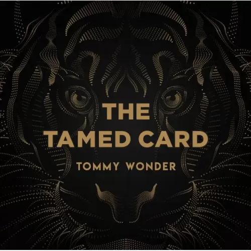 Tommy Wonder - The Tamed Card (Presented By Dan Harlan)