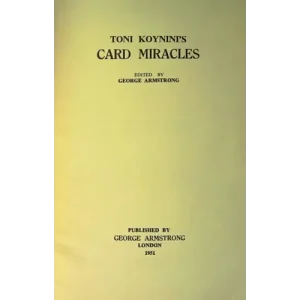 Toni Koynini Card Miracles by George Armstrong