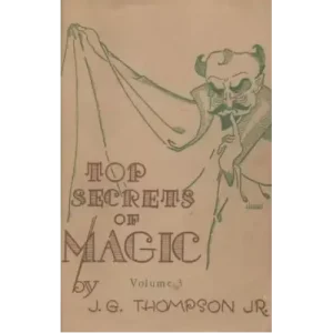 Top Secrets Of Magic 3 by J. G. Thompson Jr