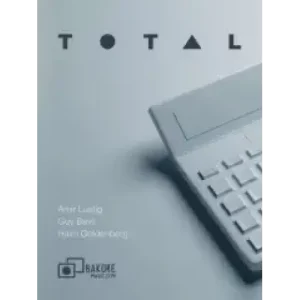Total by Haim Goldenberg, Guy Bavli & Amir Lustig