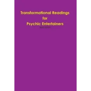 Transformational Readings For Psychic Entertainers by Alan Jones