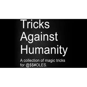 Tricks Against Humanity by Seymour B.