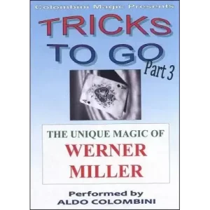 Tricks To Go 3 by Werner Miller & Aldo Colombini