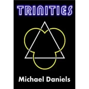 Trinities by Michael Daniels