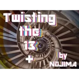 Twisting The 13 Plus by Nojima