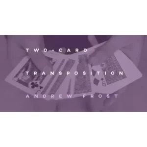Two Card Transposition by Andrew Frost