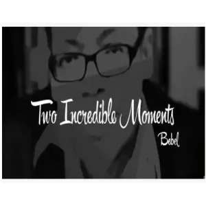 Two Incredible Moments by Bebel