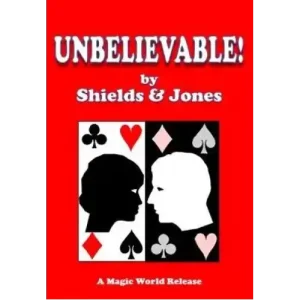 Unbelievable by Frederick Michael Shields & Bascom Jones
