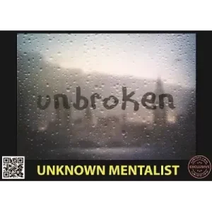 Unbroken by Unknown Mentalist