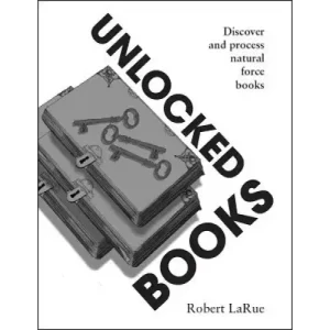 Unlocked Books by Robert D. Larue, Jr.