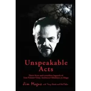 Unspeakable Acts by Jim Magus
