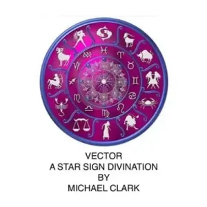 Vector A Star Sign Divination by Michael Clark